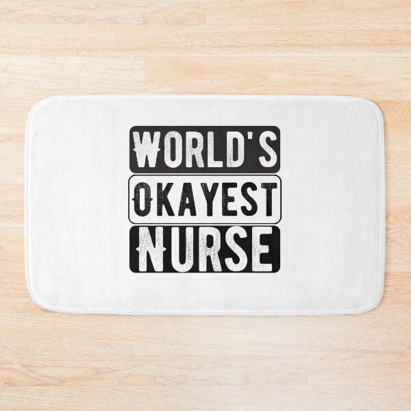 Item preview, World's Okayest Nurse designed and sold by belladesign7.