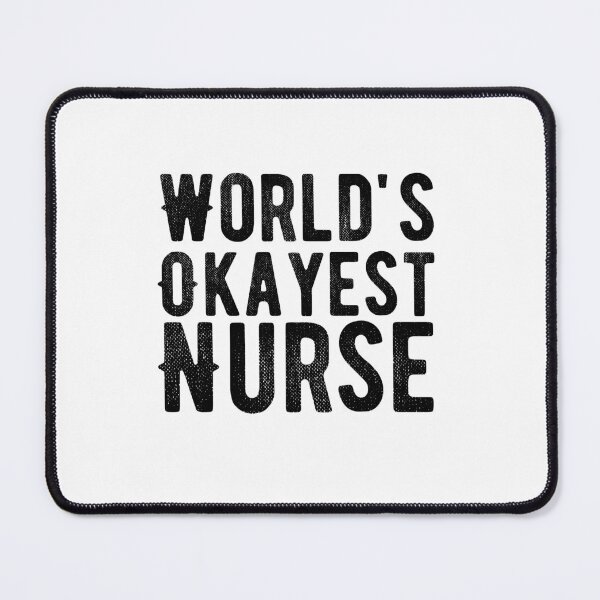 Item preview, World's Okayest Nurse designed and sold by belladesign7.