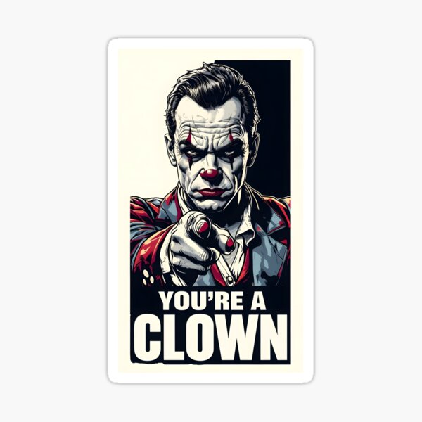 Item preview, You're clown designed and sold by Shikrolao.