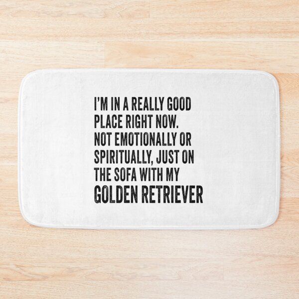 Item preview, In a really good place right now. On the sofa with my golden retriever designed and sold by planetgolden.