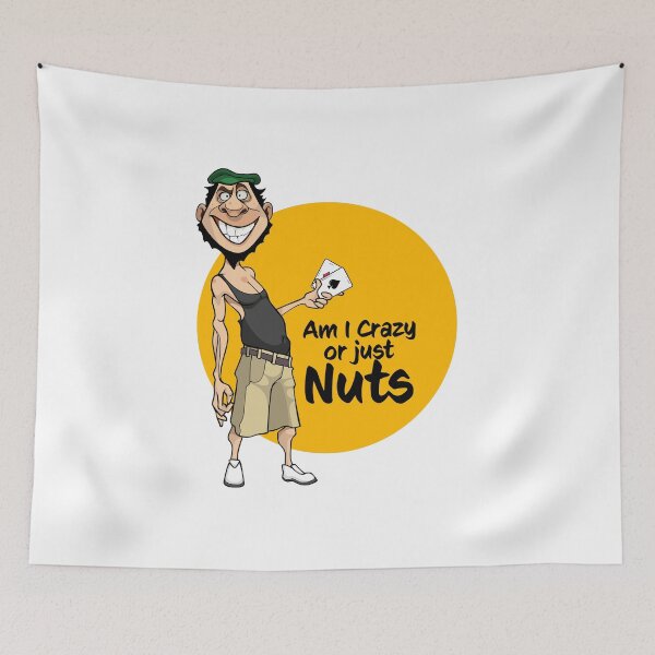 Item preview, Am i crazy or just nuts designed and sold by dmgVdMxXNn55.