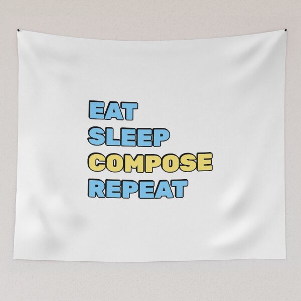 Item preview, Eat Sleep Compose Repeat - funny composer memes designed and sold by Inspirationmotivation.