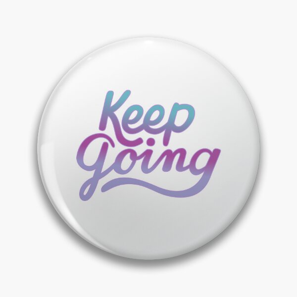 Item preview, Keep going 1 designed and sold by Paule-Artstudio.