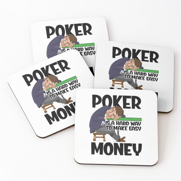 Item preview, Poker is a hard way to make easy money designed and sold by dmgVdMxXNn55.