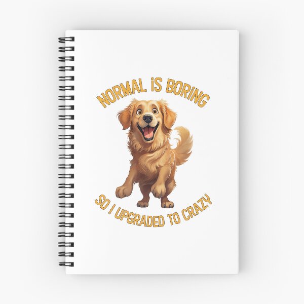 Item preview, golden retriever, normal is boring so I upgraded to crazy designed and sold by planetgolden.