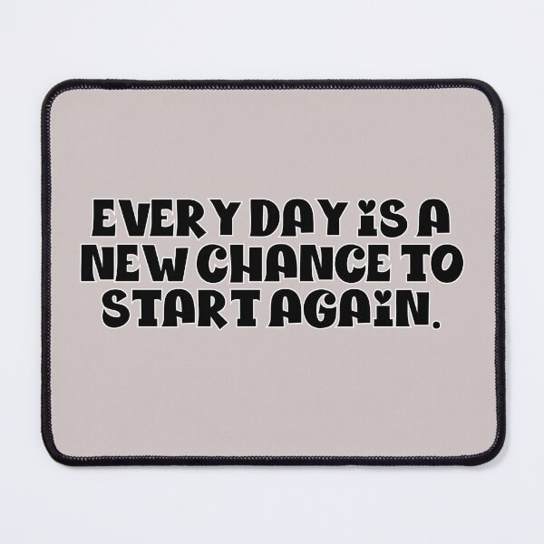 Item preview, Every day is a new chance to start again. designed and sold by Beerunya.