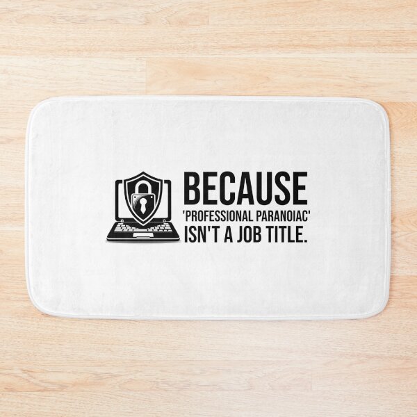 Item preview, Security Engineer: Because 'Professional Paranoiac' Isn't a Job Title. designed and sold by musthavewords.