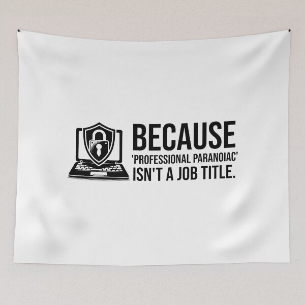 Item preview, Security Engineer: Because 'Professional Paranoiac' Isn't a Job Title. designed and sold by musthavewords.