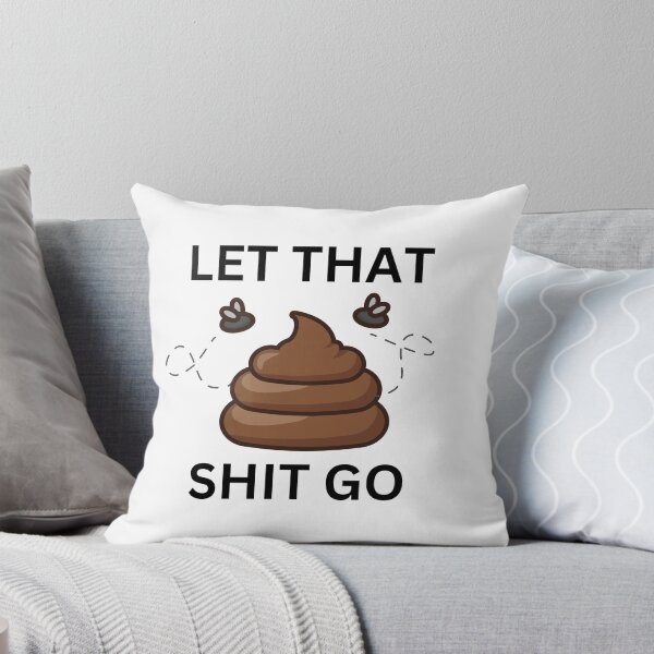 Item preview, Let that shit go funny poop silly pun designed and sold by Sketchbook Studio by Aqsaa.