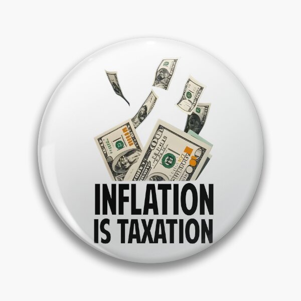 Item preview, Inflation is Taxation designed and sold by Colorfulman.
