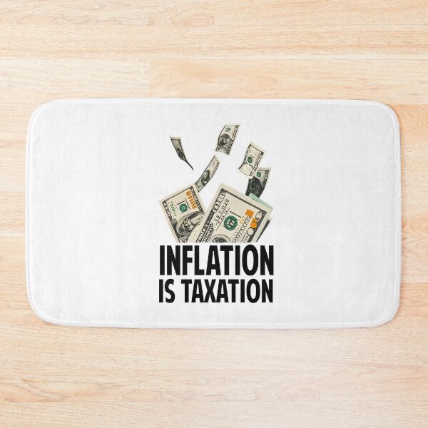 Item preview, Inflation is Taxation designed and sold by Colorfulman.