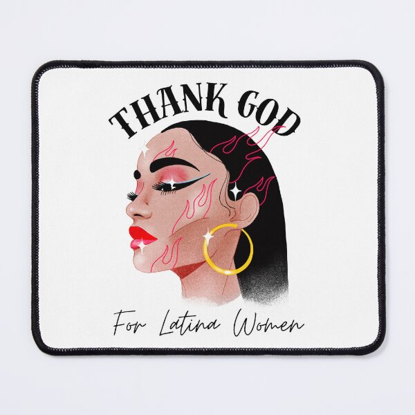 Item preview, Thank God for Latina Women designed and sold by Rlyehinmate.