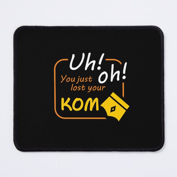 Item preview, You just lost your KOM designed and sold by VanKlomp.