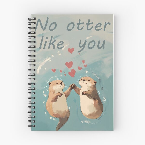 Item preview, No otter like you designed and sold by Unfolding Art.