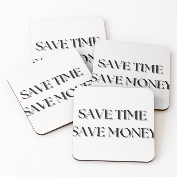 Item preview, SAVE TIME SAVE MONEY designed and sold by SLIMK8.
