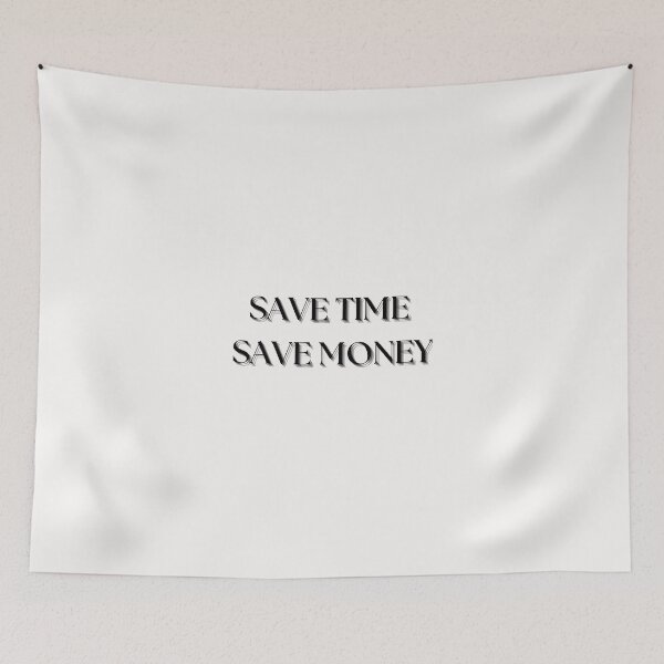 Item preview, SAVE TIME SAVE MONEY designed and sold by SLIMK8.
