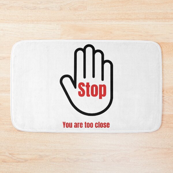 Item preview, Stop. You are too close designed and sold by Karim-Karem.