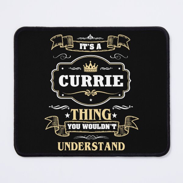 Item preview, It Is A Currie Thing You Wouldn't Understand Currie Name Shirt designed and sold by Zanden-zo.