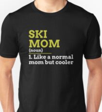Ski Mom Unisex T-Shirt