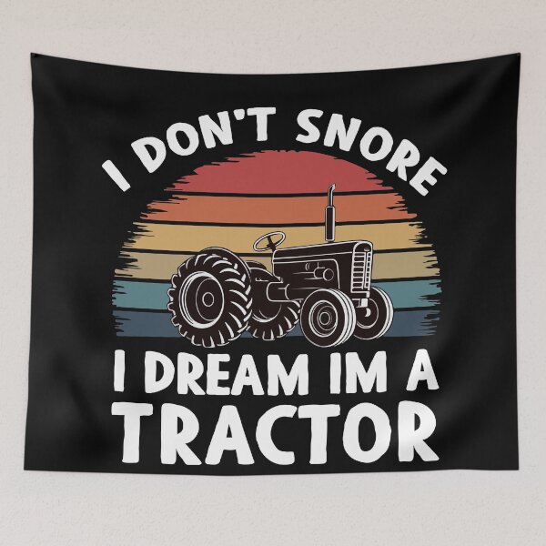 Item preview, i don't snore i dream im a tractor designed and sold by khallidaart.