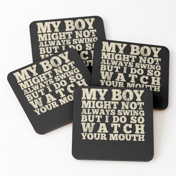 Item preview, My boy Might not always swing but I do so Watch your Mouth funny quote designed and sold by REDDLINE.