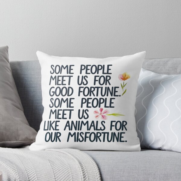Item preview, Some people meet us for our good fortune. Some people meet us like animals for our misfortune. designed and sold by nimmitrends.