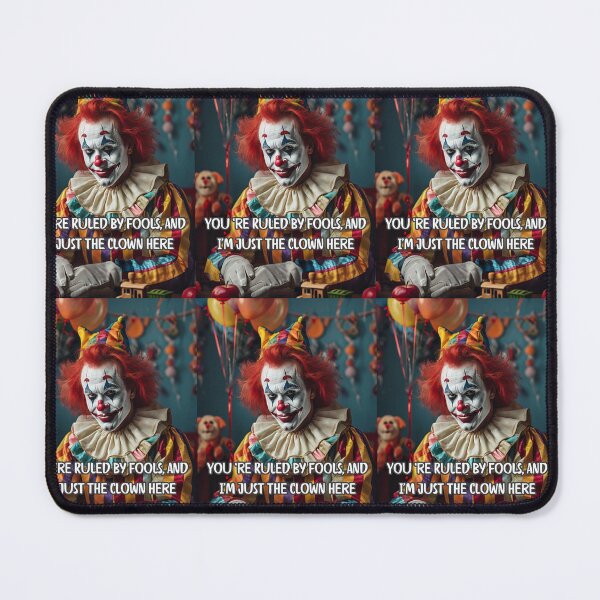Item preview, You ‘re Ruled by fools, and I'm just the clown here designed and sold by Shikrolao.
