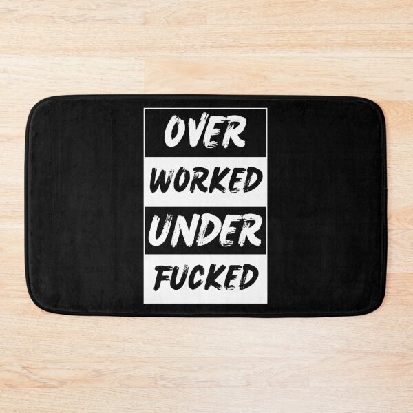 Item preview, Overworked and Underfucked designed and sold by Rlyehinmate.