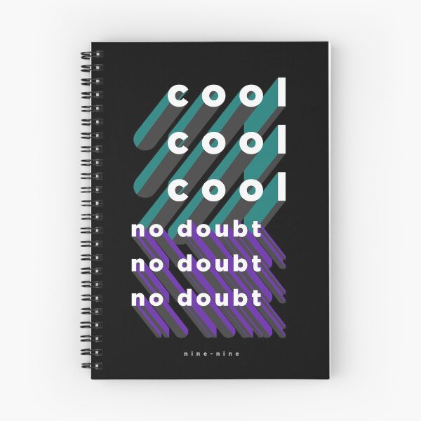 Item preview, Brooklyn Nine-Nine 'Cool, cool, no doubt...' designed and sold by Undeniable.