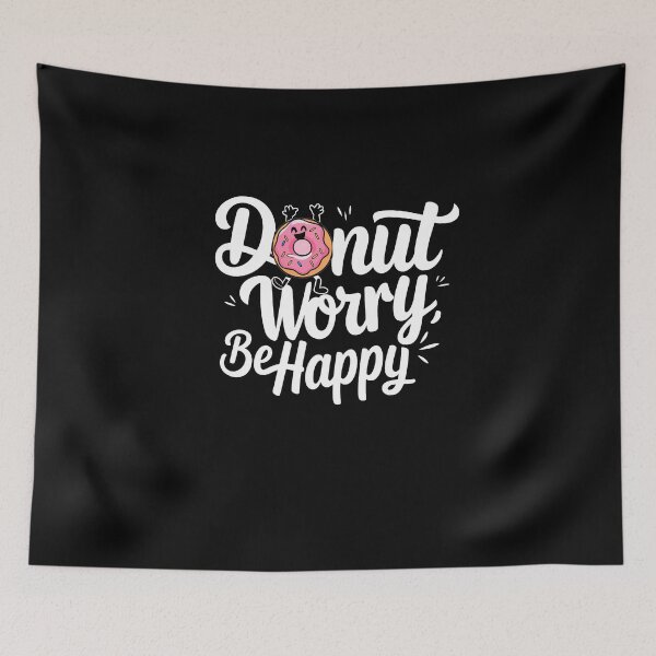 Item preview, Donut wory be happy designed and sold by tkhrbika.