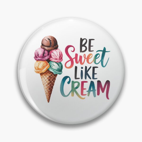 Item preview, Be sweet like ice cream designed and sold by nimmitrends.