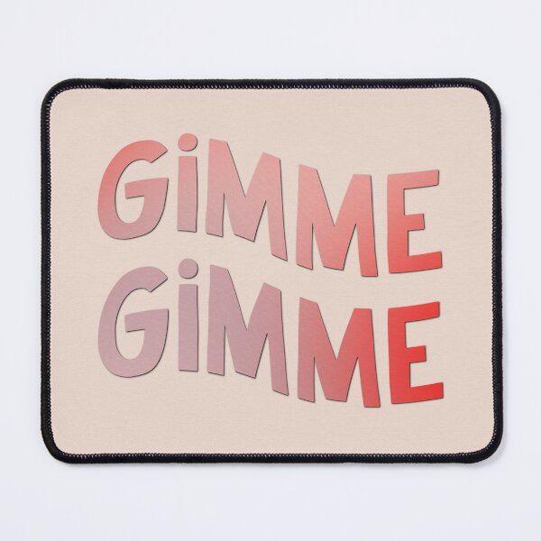 Item preview, Gimme Gimme designed and sold by Libby :).