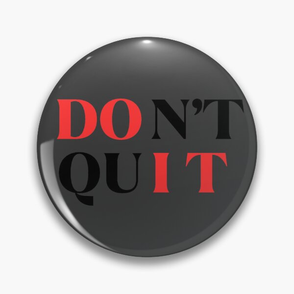 Item preview, DONT QUIT/ DO IT designed and sold by meme-maker1.