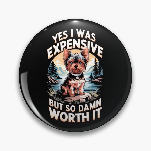 Item preview, YES I WAS EXPENSIVE BUT SO DAMN WORTH IT T-Shirt designed and sold by Buntrockstore.