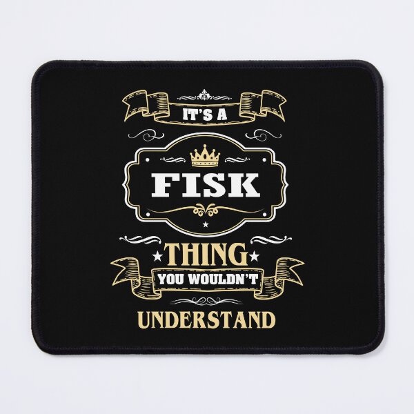 Item preview, It Is A Fisk Thing You Wouldn't Understand Fisk Name Shirt designed and sold by GensBarlow.