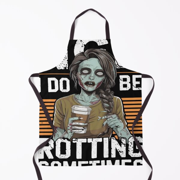 Item preview, Unhinged Zombie NGL I Be Rotting Sometimes designed and sold by KitonicTees.