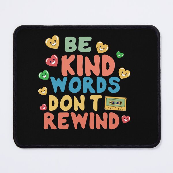Item preview, Be Kind Words Don't Rewind designed and sold by khallidaart.