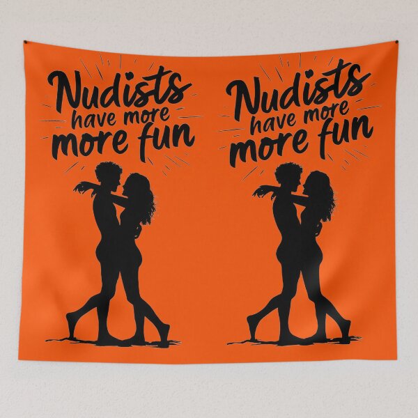 Item preview, Nudists Have More Fun - Unique Eye Catching - Orange designed and sold by JLEmporium.