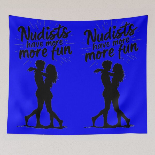 Item preview, Nudists Have More Fun - Unique Eye Catching - Blue designed and sold by JLEmporium.