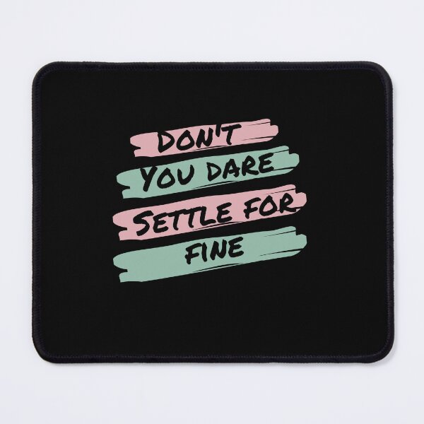 Item preview, Don't you dare settle for fine designed and sold by belladesign7.