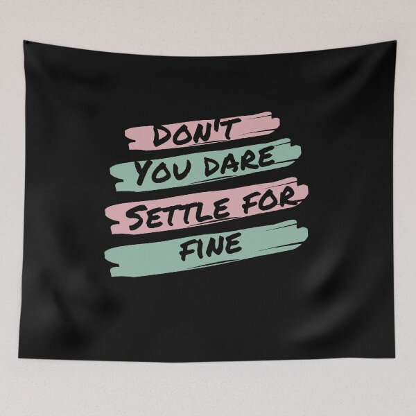 Item preview, Don't you dare settle for fine designed and sold by belladesign7.