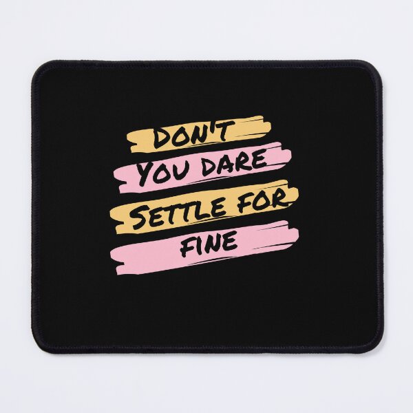 Item preview, Don't you dare settle for fine designed and sold by belladesign7.