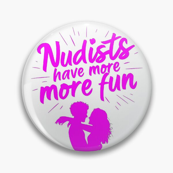 Item preview, Nudists Have More Fun - Unique Bright - Pink White designed and sold by JLEmporium.