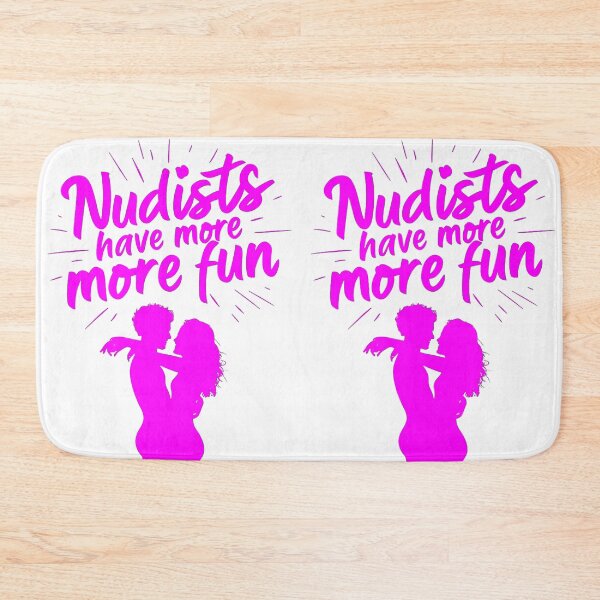 Item preview, Nudists Have More Fun - Unique Bright - Pink White designed and sold by JLEmporium.