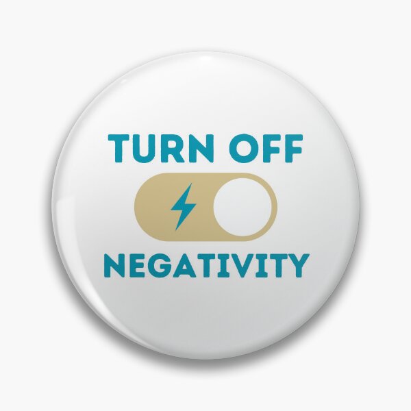 Item preview, Turn Off Negativity designed and sold by ChenryConcepts.