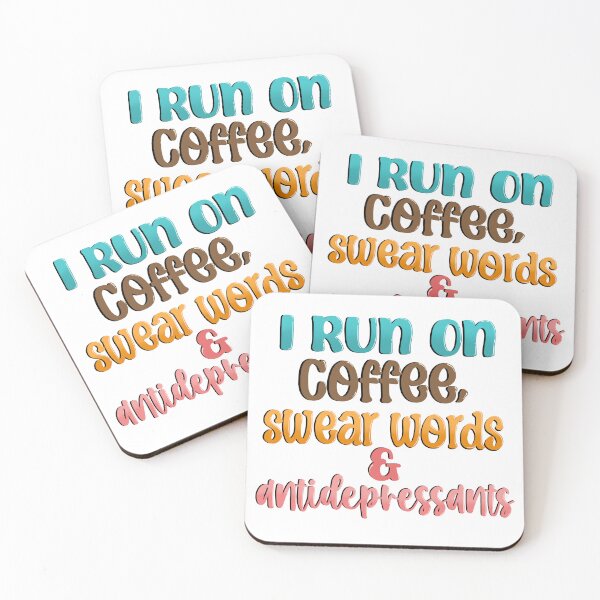 Item preview, I Run on Coffee, Swear Words & Antidepressants  designed and sold by CatherineAlysha.