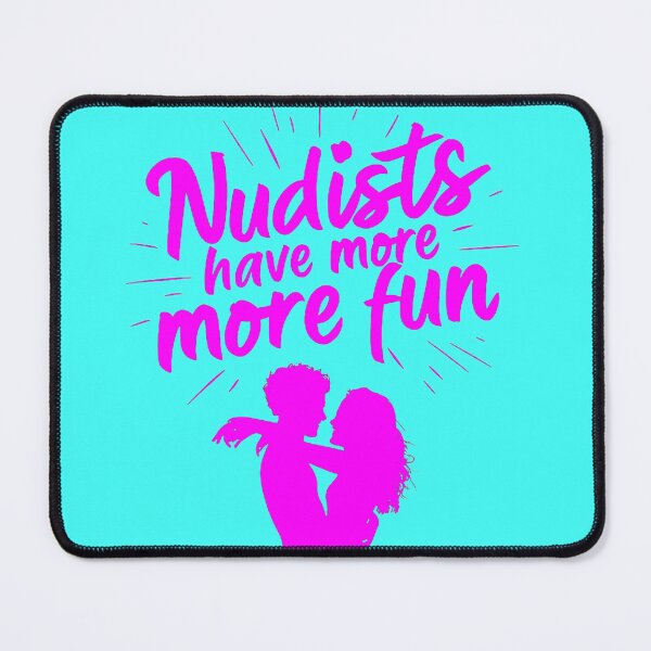 Item preview, Nudists Have More Fun - Unique Bright - Pink Aqua designed and sold by JLEmporium.