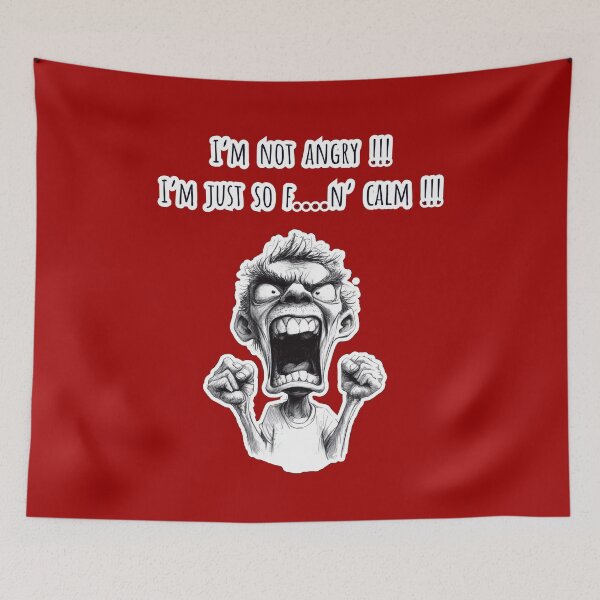 Item preview, I'm not angry, I'm just so f....n' calm !!! Furious Man, funny cartoon-style graphics,  designed and sold by silent-violin.
