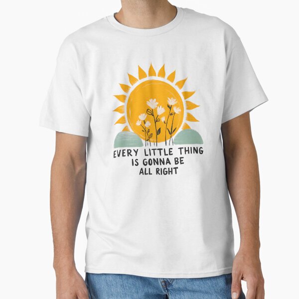 Item preview, Every Little Thing is Gonna Be Alright designed and sold by TugArt.