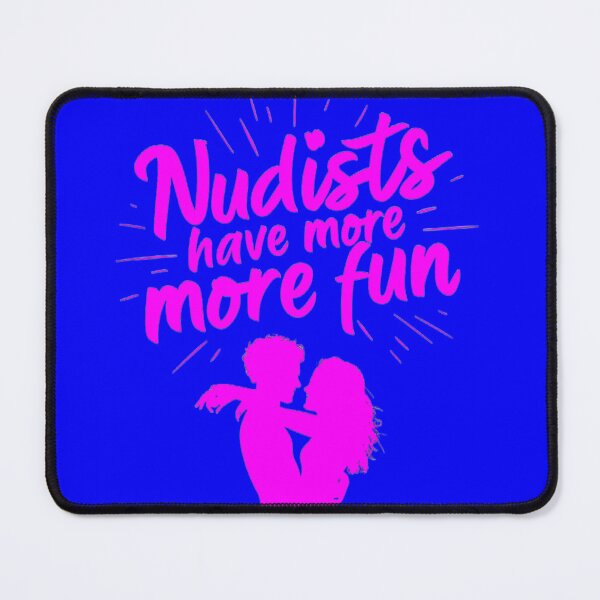 Item preview, Nudists Have More Fun - Unique Bright - Pink Blue designed and sold by JLEmporium.